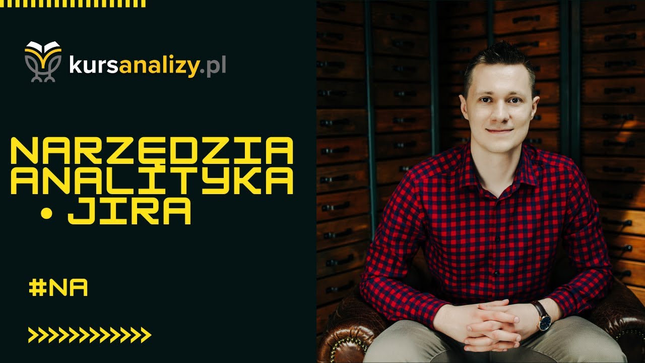 [NA] - Narzędzie dla analityka &mdash; Jira
