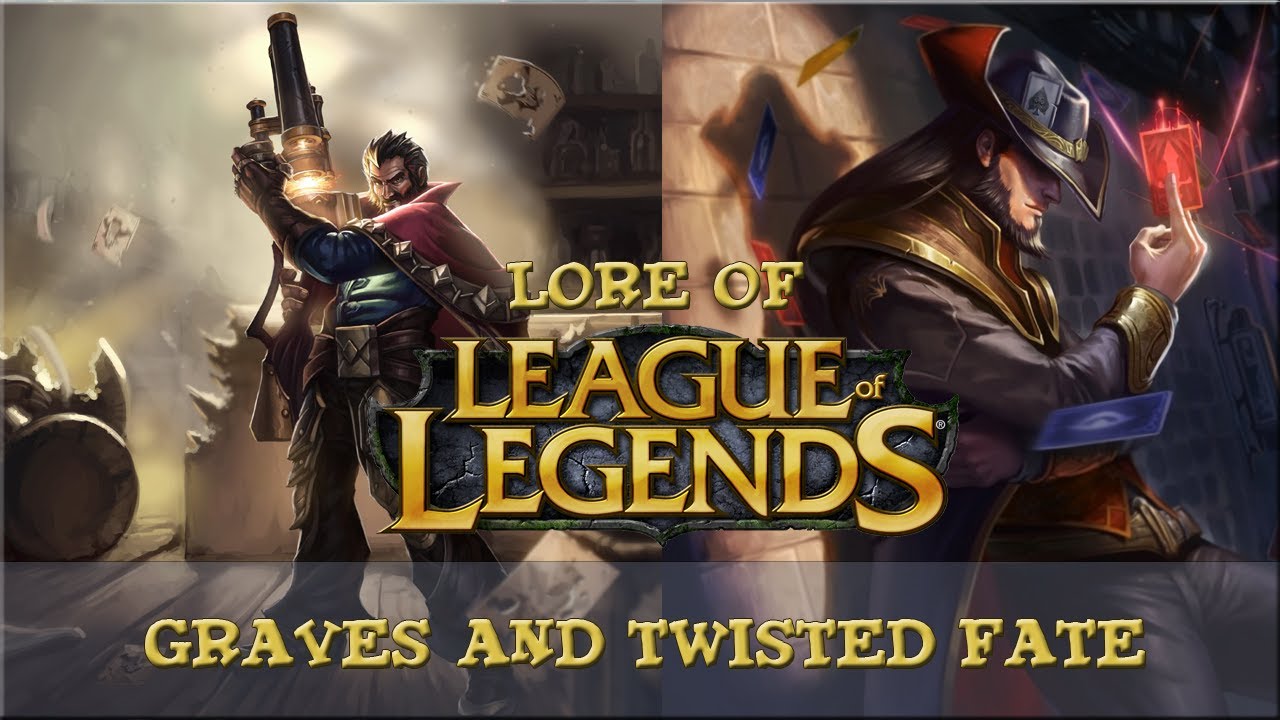 Lore of League of Legends - [Part 22] Graves and Twisted Fate *Old Lore*
