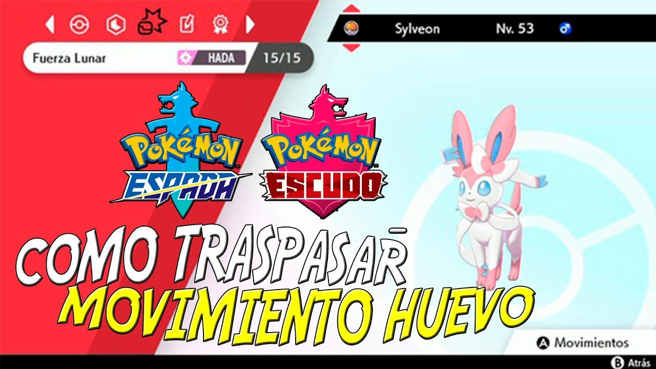 COMO TRASPASAR MOVIMIENTOS HUEVO - POKEMON ESPADA Y ESCUDO