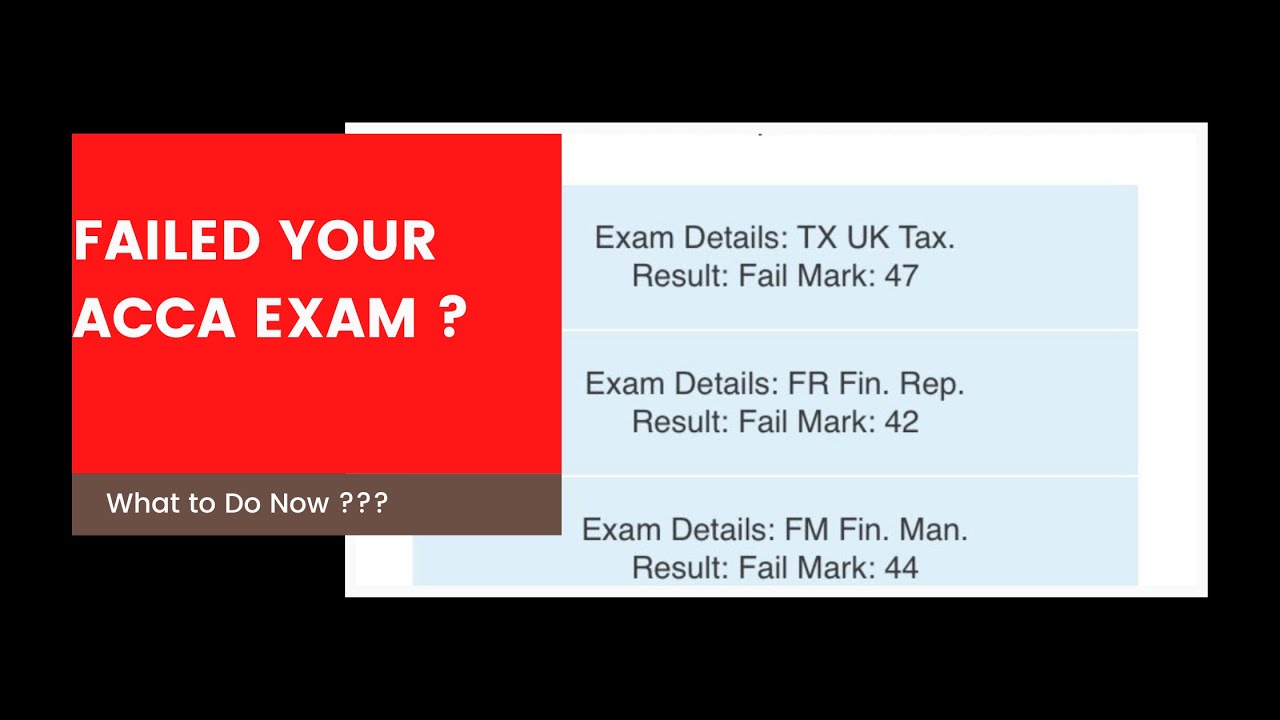 ACCA EXAM FAILED? Don't Worry, These Tips Will Help!