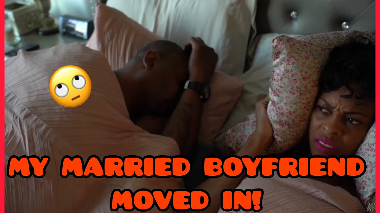 My MARRIED BOYFRIEND Moved In!