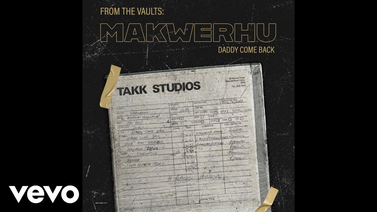 Makwerhu - Daddy Come Back (Official Audio)