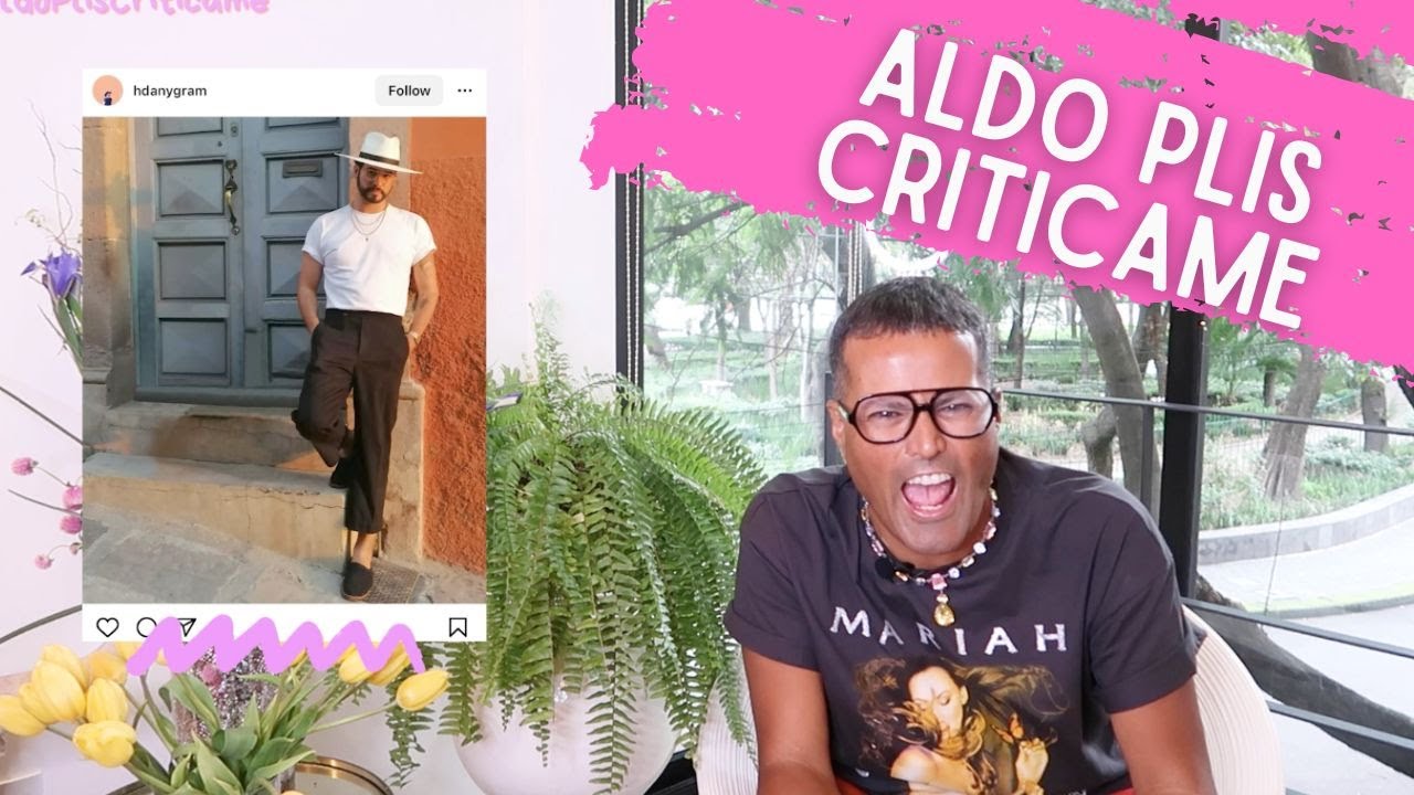 #AldoPlisCriticame 11 | ALDO RENDÓN