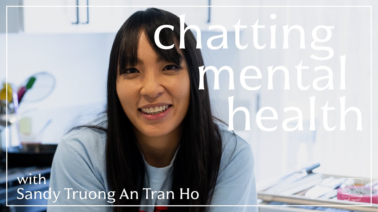 Chef Sandy Truong An Tran Ho talks mental health I And Repeat