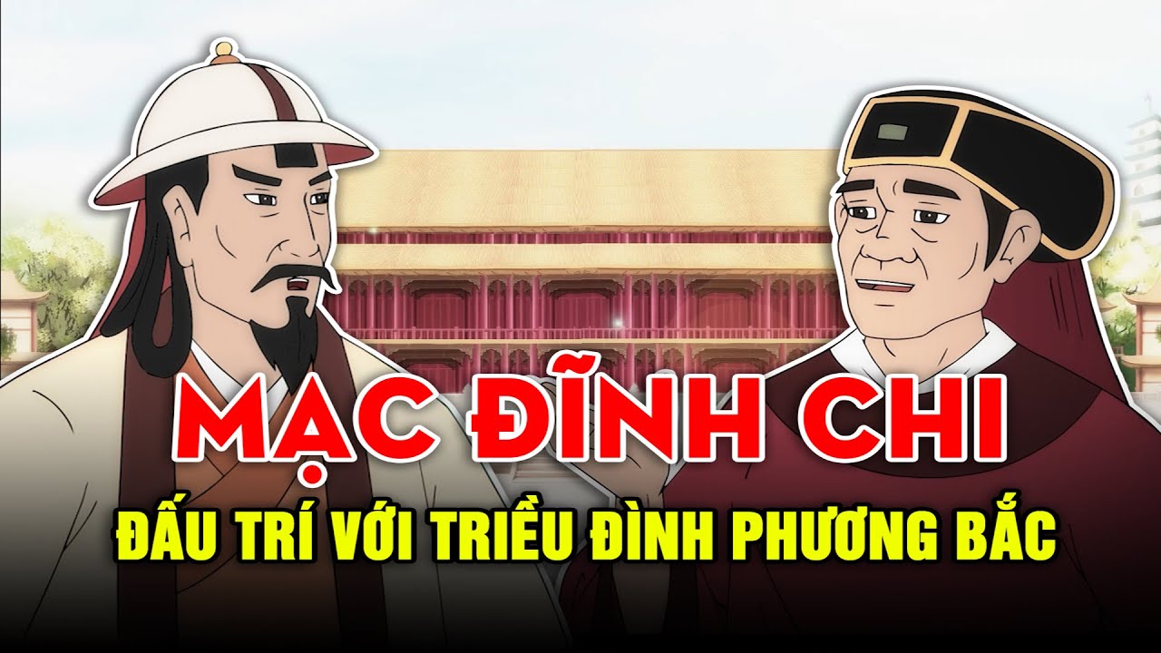 Mạc Đĩnh Chi đấu trí với xứ Tàu | Giọng Nam | PHIM HOẠT HÌNH LỊCH SỬ TRỌN BỘ 2021