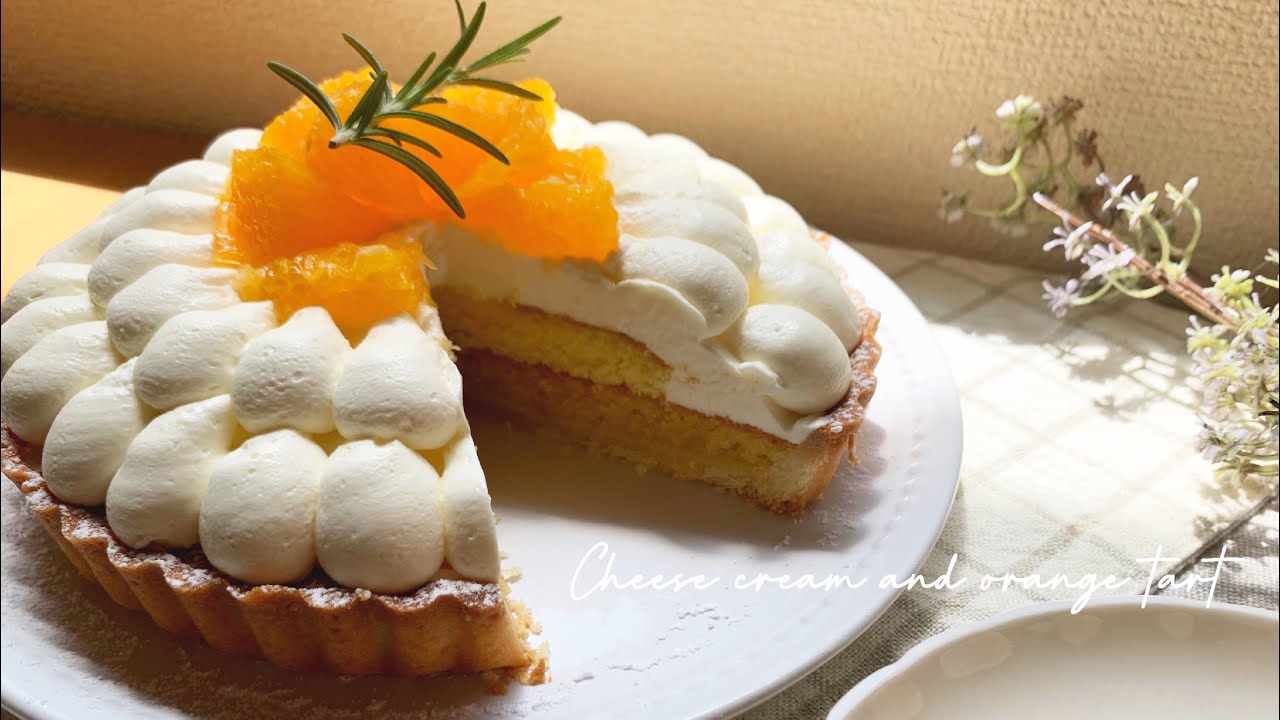 チーズクリームとオレンジのタルト【手作りケーキ】cheese cream and orange tart