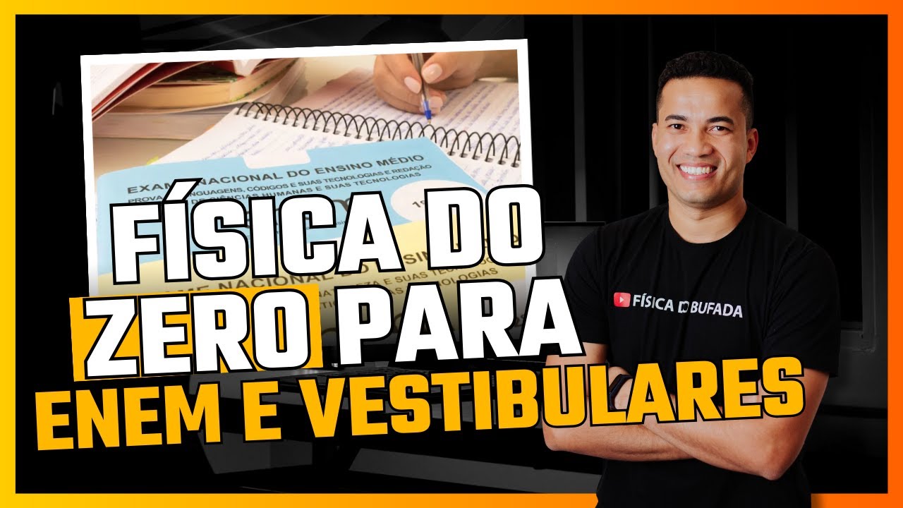 Como estudar FÍSICA do ZERO para o ENEM e Vestibulares | #Aula 60