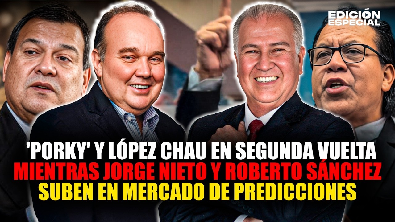 #EnVivo 'Porky' y López Chau irían a 2da vuelta; Jorge Nieto y Roberto Sánchez suben en predicciones