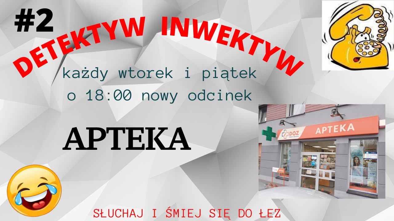 detektyw inwektyw #2 😀 apteka