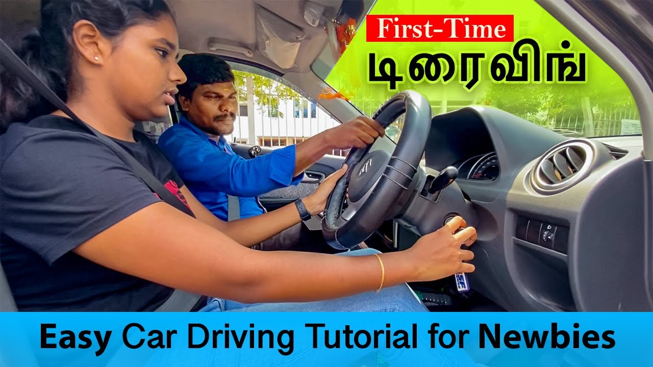 First time டிரைவிங் - Easy Car Driving Tutorial for Newbies !