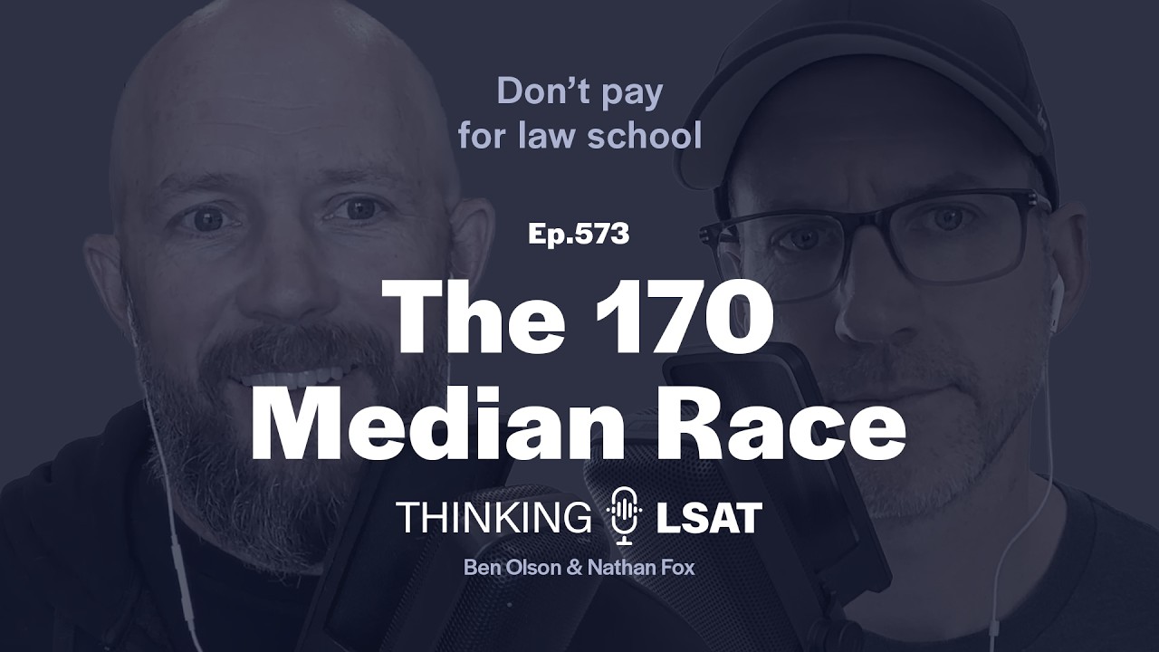 Гонка за медианой 170 | Thinking LSAT, эп. 573