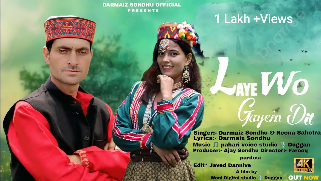 Laye Wo Gayein Dil { Singer Darmaiz Sondhu & Reena Sahotra } [ Himachali Pahari Dogri Song Out Now]