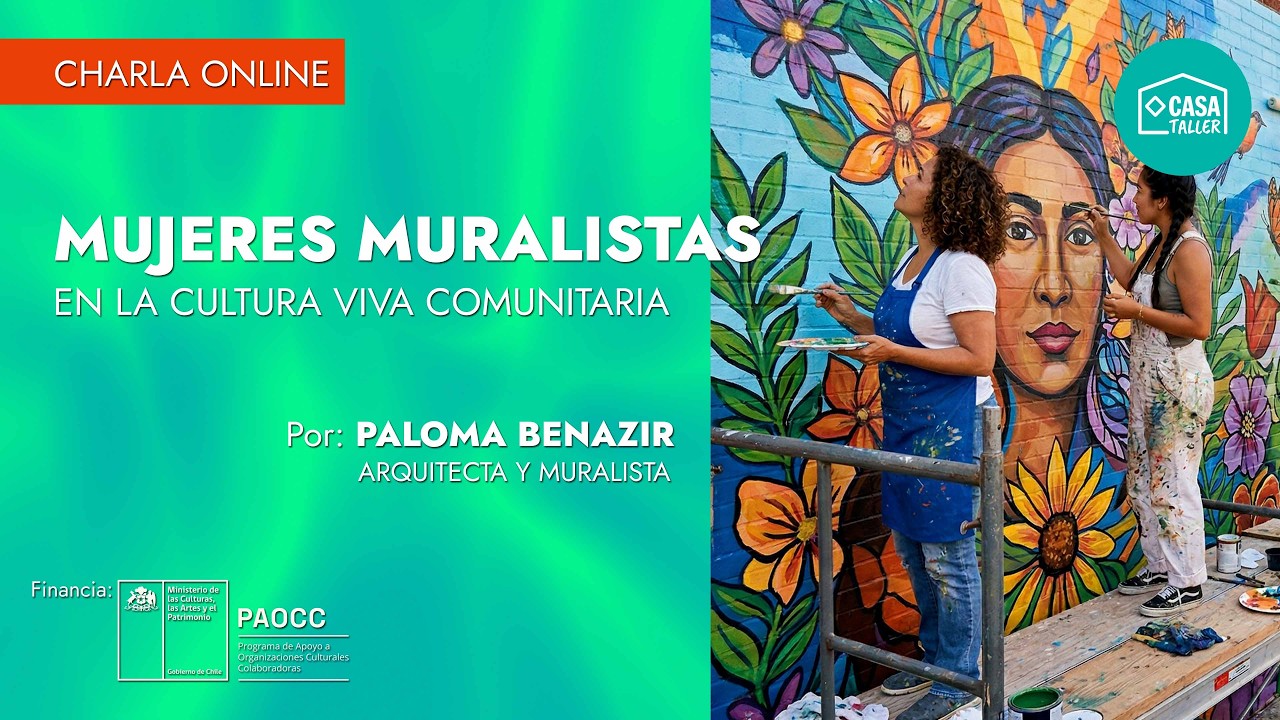 Mujeres muralistas en la cultura viva comunitaria (Charla online) por Paloma Benazir.