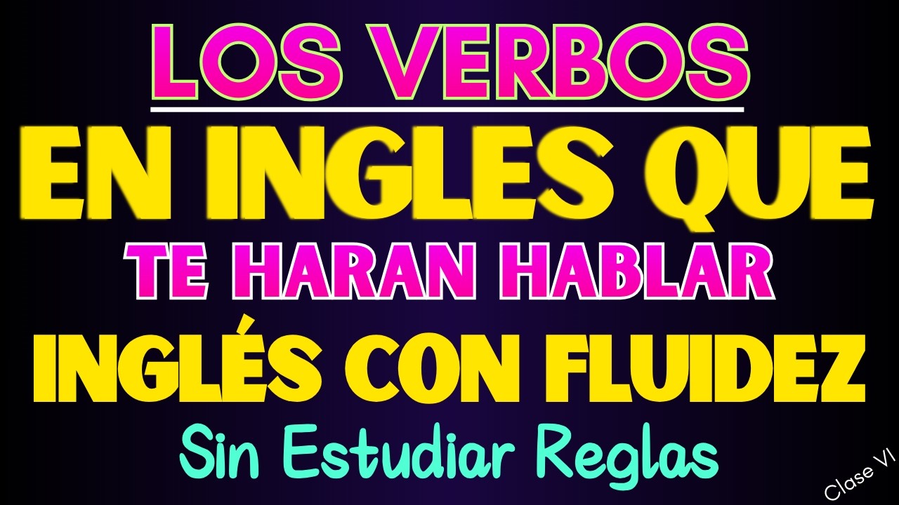 !APRENDE LOS VERBOS ESENCIALES EN INGLÉS EN MINUTOS || APRENDER INGLES RÁPIDO Y FÁCIL