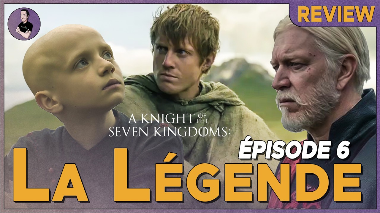 “C'est Déjà la Fin 😭!” - A KNIGHT OF THE SEVEN KINGDOMS: Ép06 - Critique/Analyse