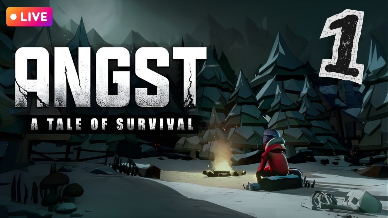 [Live] ANGST: A TALE OF SURVIVAL เอาตอนรอดโคตรหนาว [1]