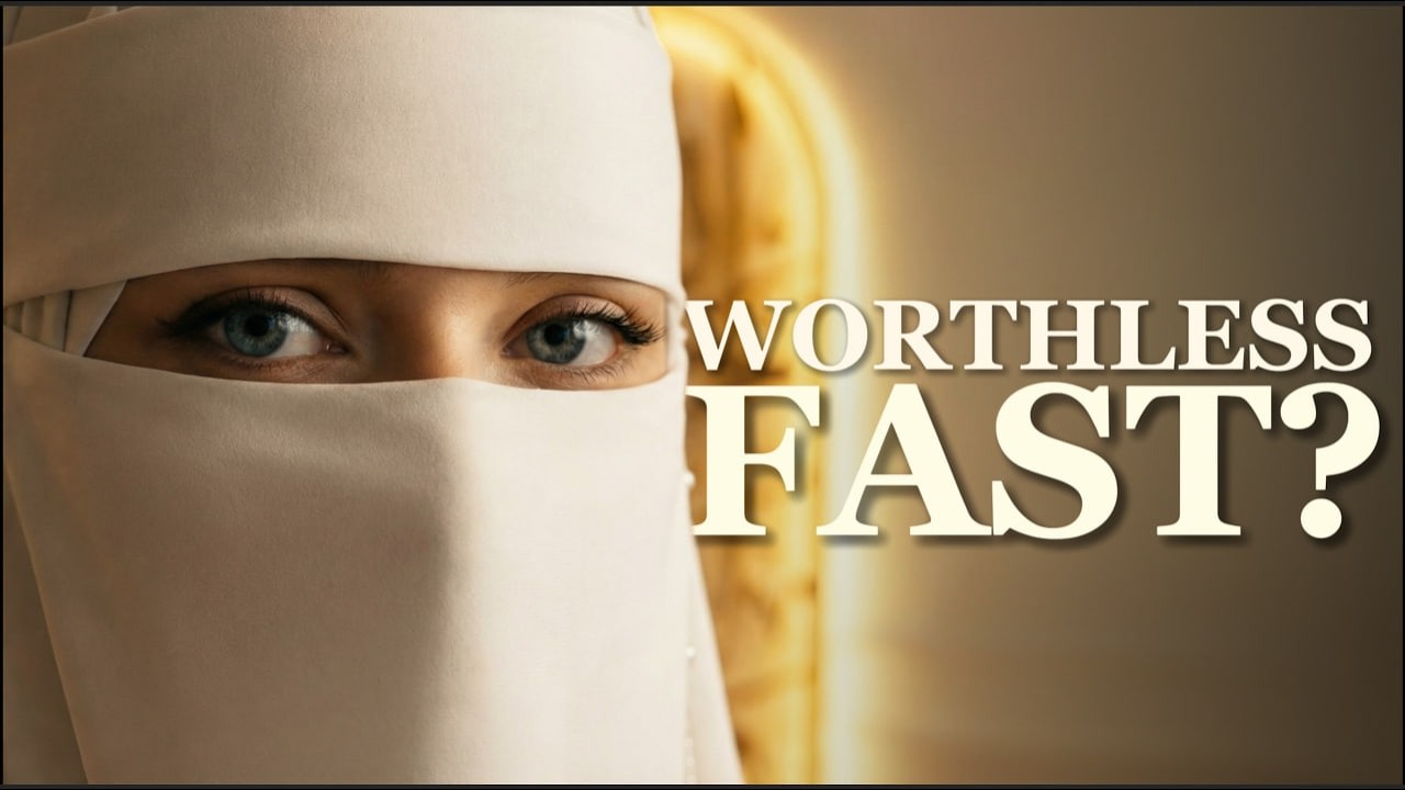 3 Dangerous Mistakes in Ramadan — Your Fast Might Not Be Accepted by Allah