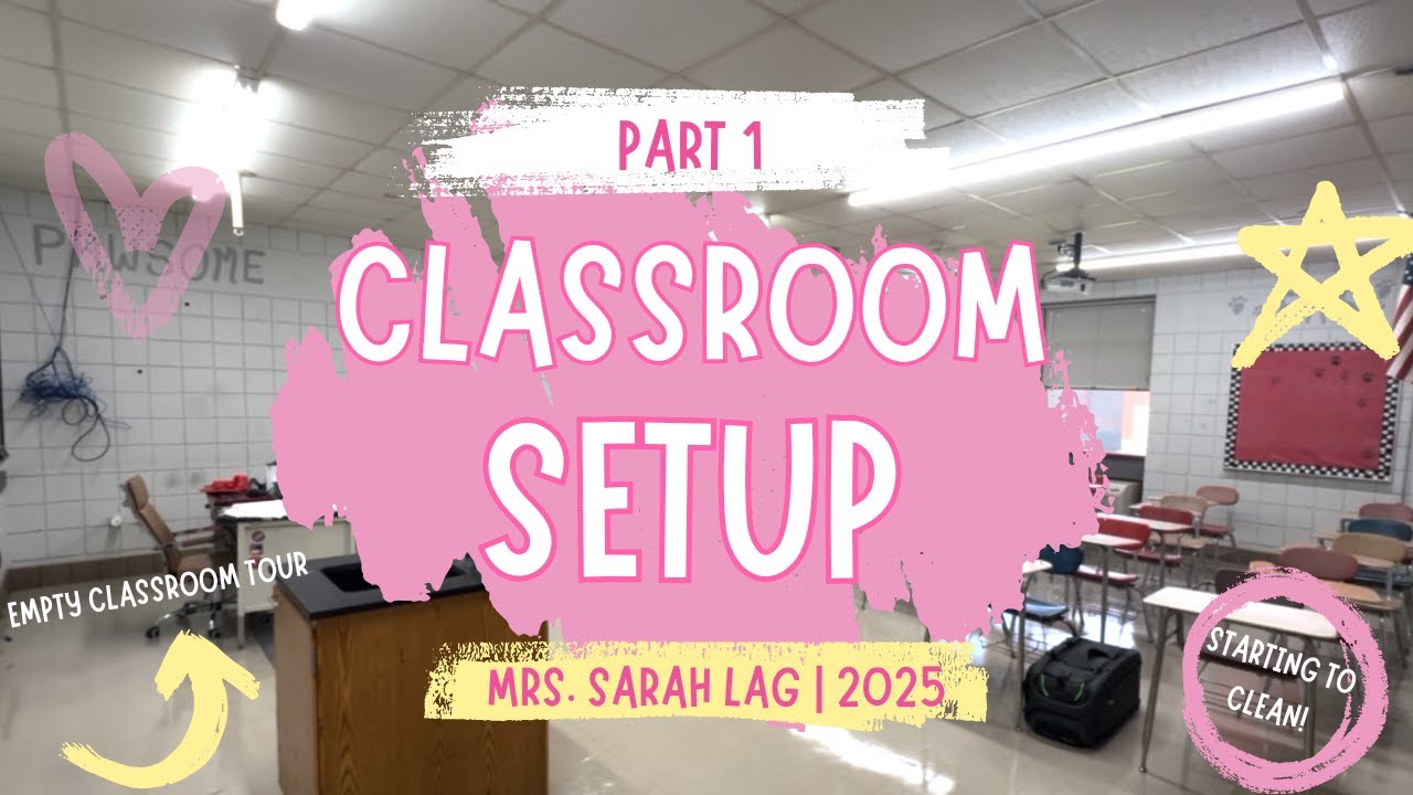 Classroom Setup 2025 &ndash; Part 1 | High School Empty Classroom Tour + Cleaning Years of Dust