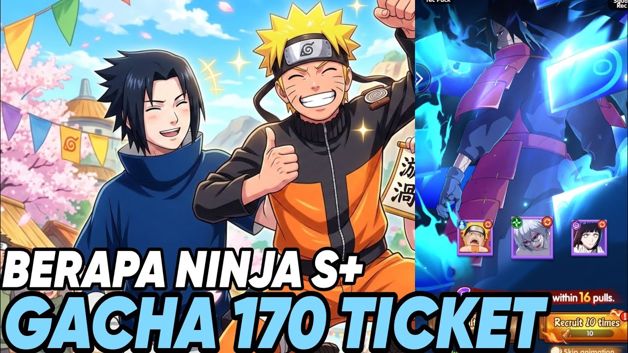 SAATNYA BORONG BANYAK NINJA S+ TERKUAT🔥GACHA 170X TICKET DAPET SIAPA AJAH - PHANTOM ULTIMATUM NARUTO
