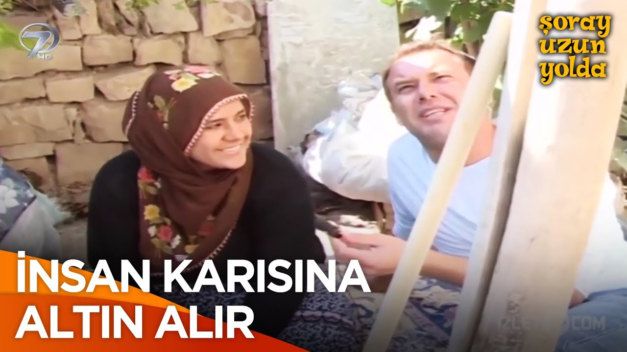Her Kadın Bilezik Takmayı Hak Eder | Şoray Uzun Yolda