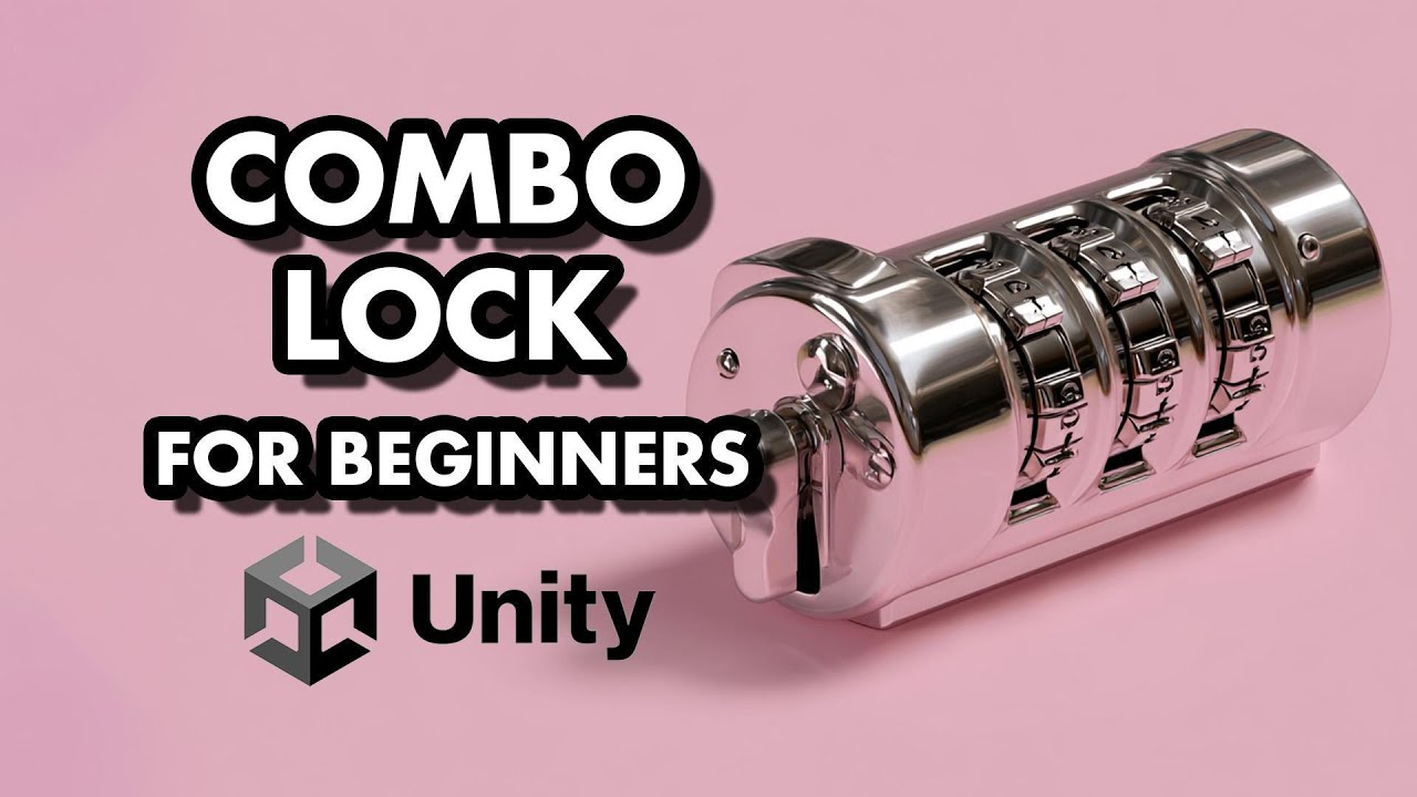 Beginner's Guide to Combo Locks in Unity
