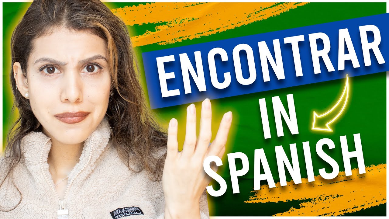 Trouble with ENCONTRAR? Learn it with CHUNKS, never forget it again!