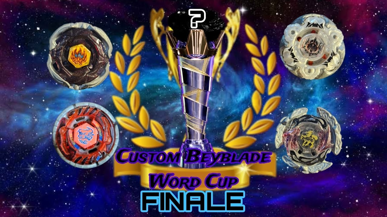 Custom Beyblade World Cup: Finale