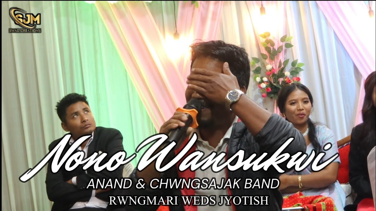 Nono Wansukwi | Anand | Chwngsajak Band