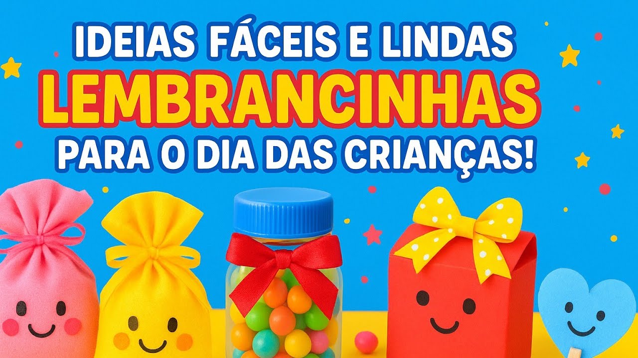 Como fazer Lembrancinhas para dia das Crianças 