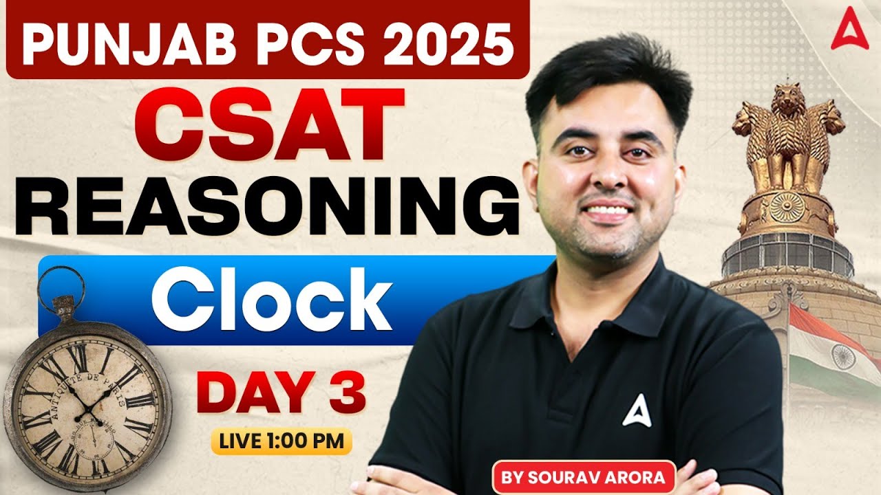 Punjab PCS 2025 | PCS CSAT Reasoning | Clock Day - 3 | Clock Reasoning Tricks | By Sourav Arora