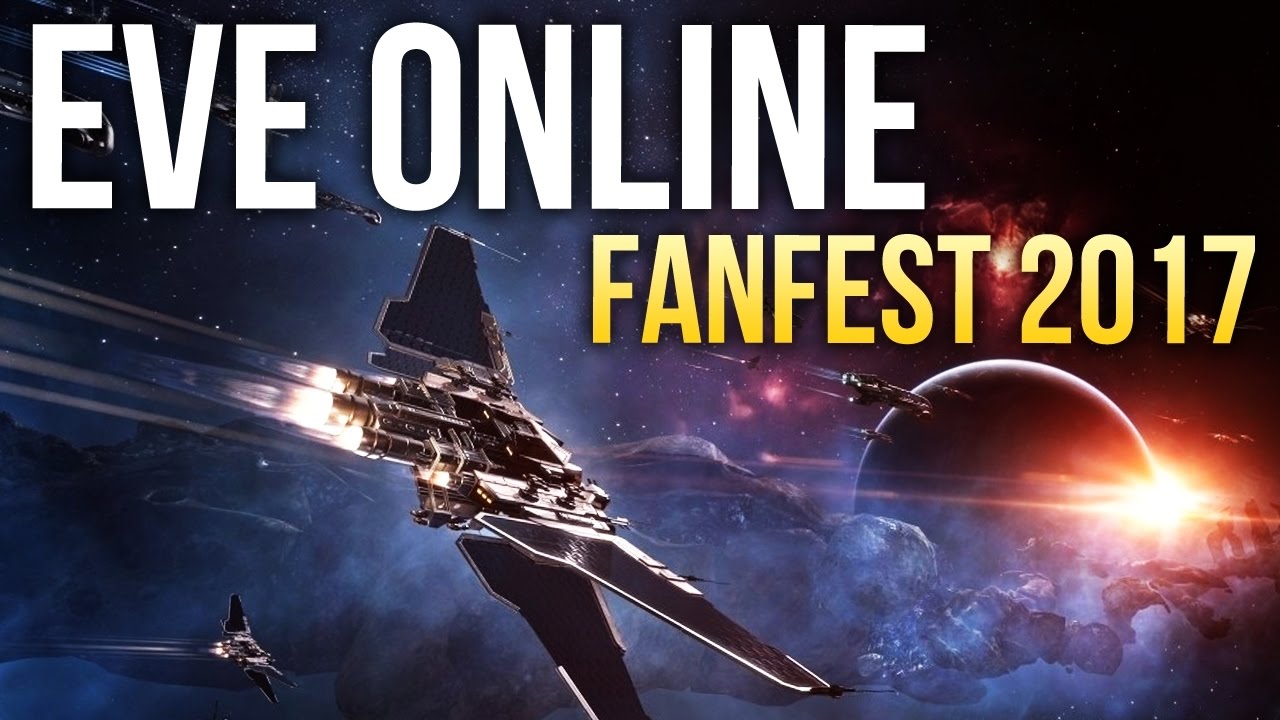 CCP Fanfest 2017. Что приготовили для поклонников EVE Online?
