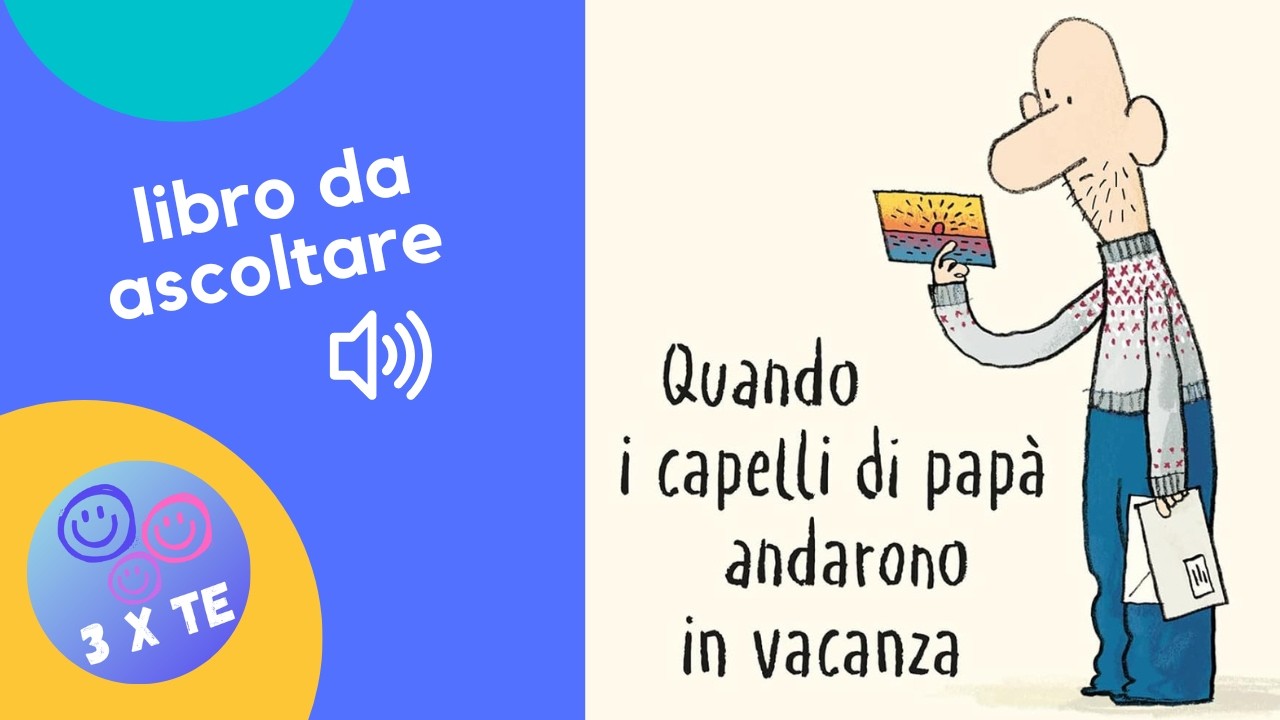 Storia Divertente per Bambini: Quando i Capelli di Papà Andarono in Vacanza