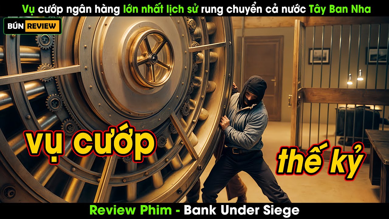 Vụ cướp ngân hàng lớn nhất lịch sử rung chuyển cả đất nước Tây Ban Nha - Review phim
