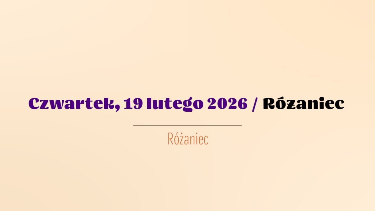 #Różaniec | 19 lutego 2026