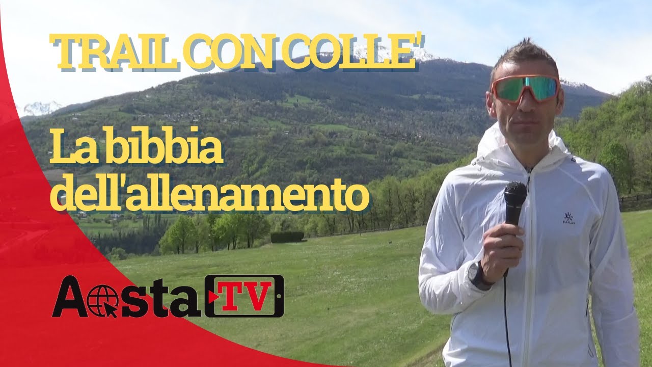 Trail Running con Franco Coll&eacute; - La bibbia dell'allenamento (3&ordf; puntata)