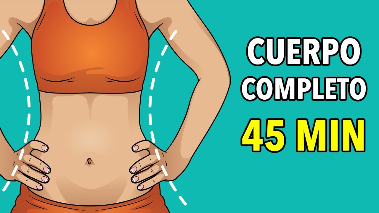 Entrenamiento De 45 Minutos Para Todo El Cuerpo: ¡Quemar Grasa En Casa!