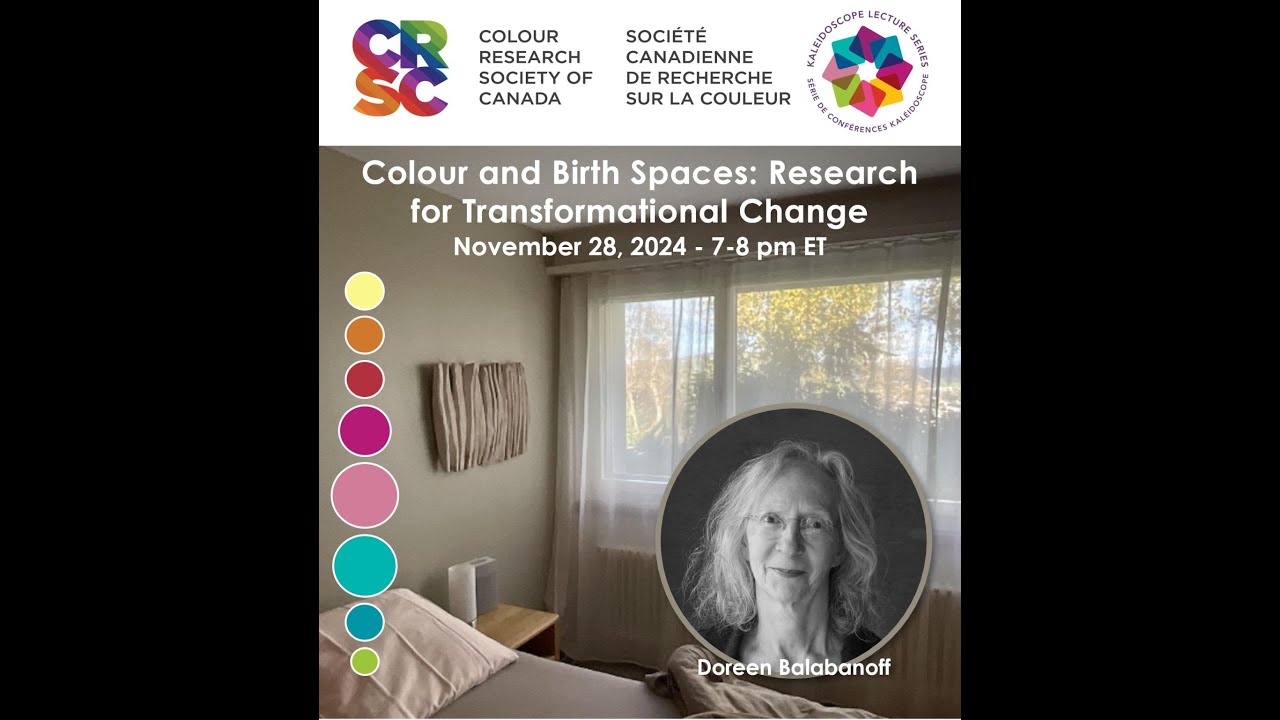 CRSC Kaleidoscope Lecture: Colour and Birth Spaces by Doreen Balabanoff