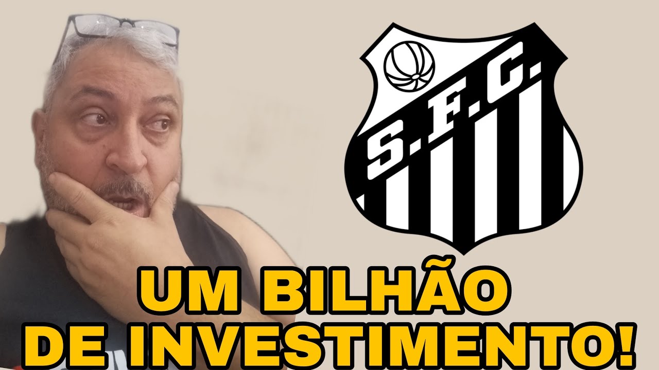🚨 UM BILHÃO DE INVESTIMENTO, SANTOS PODE TER A MAIOR SAF DO BRASIL!!!!!