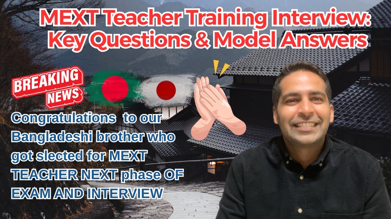 MEXT Teacher Training Interview: Key Questions & Model Answers