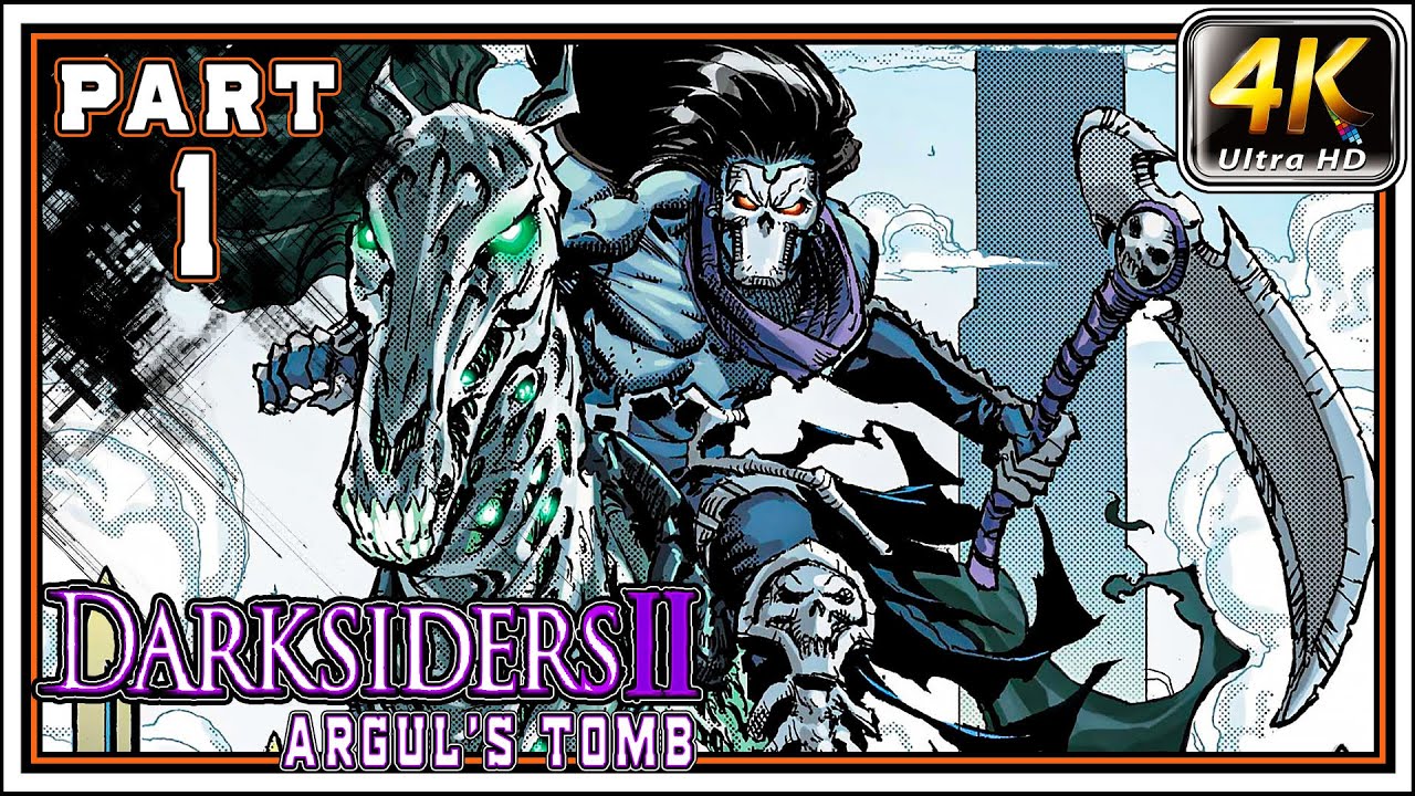 DARKSIDERS 2 (Deathinitive Edition) Full Gameplay Walkthrough DLC 1 - Argul's Tomb [4K 60FPS]
