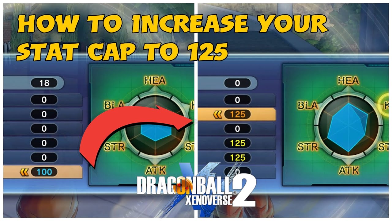 How to Increase Your Stat Cap to 125 and Get More Wishes | Dragon Ball Xenoverse 2 |
