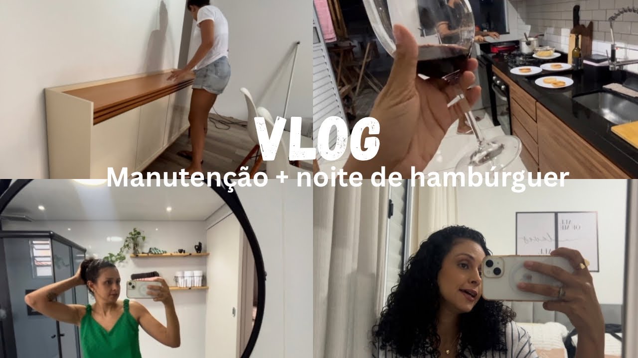 Vlog| Manutenção na casa, noite de hambúrguer e um domingo de ressaca.