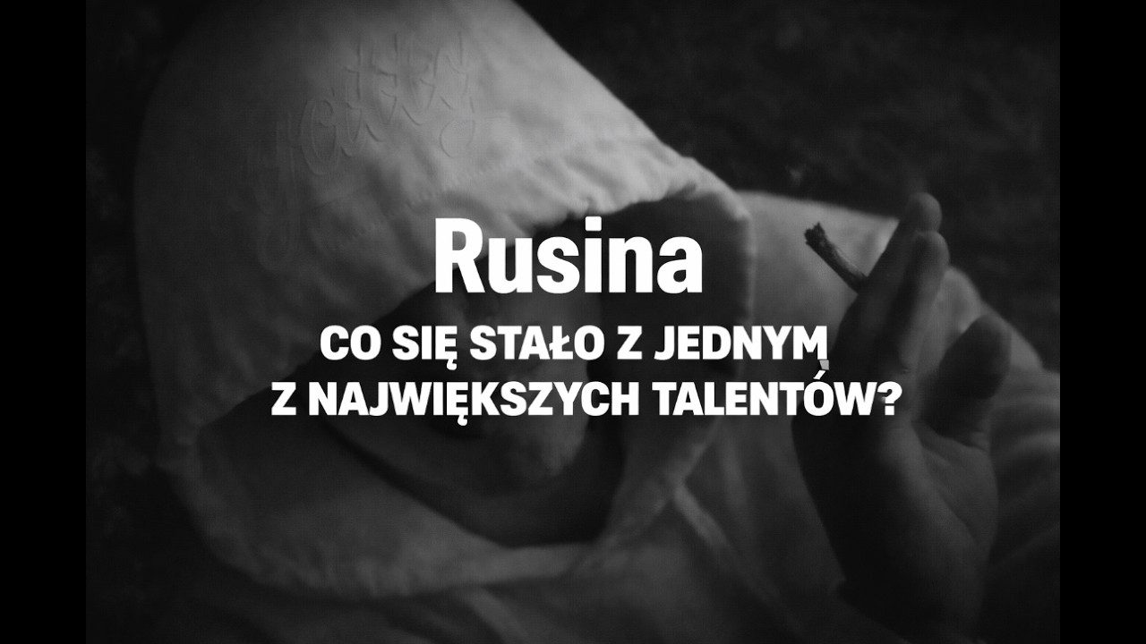 Rusina - co się stało z jednym z największych talentów?