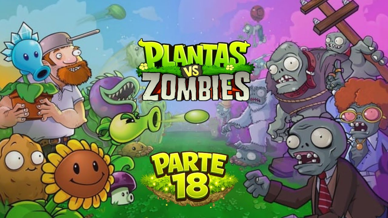 PARTE 18 de PVZ 1 hoy casi pierdo 4 veces en el mismo nivel 💀💀🧟😃