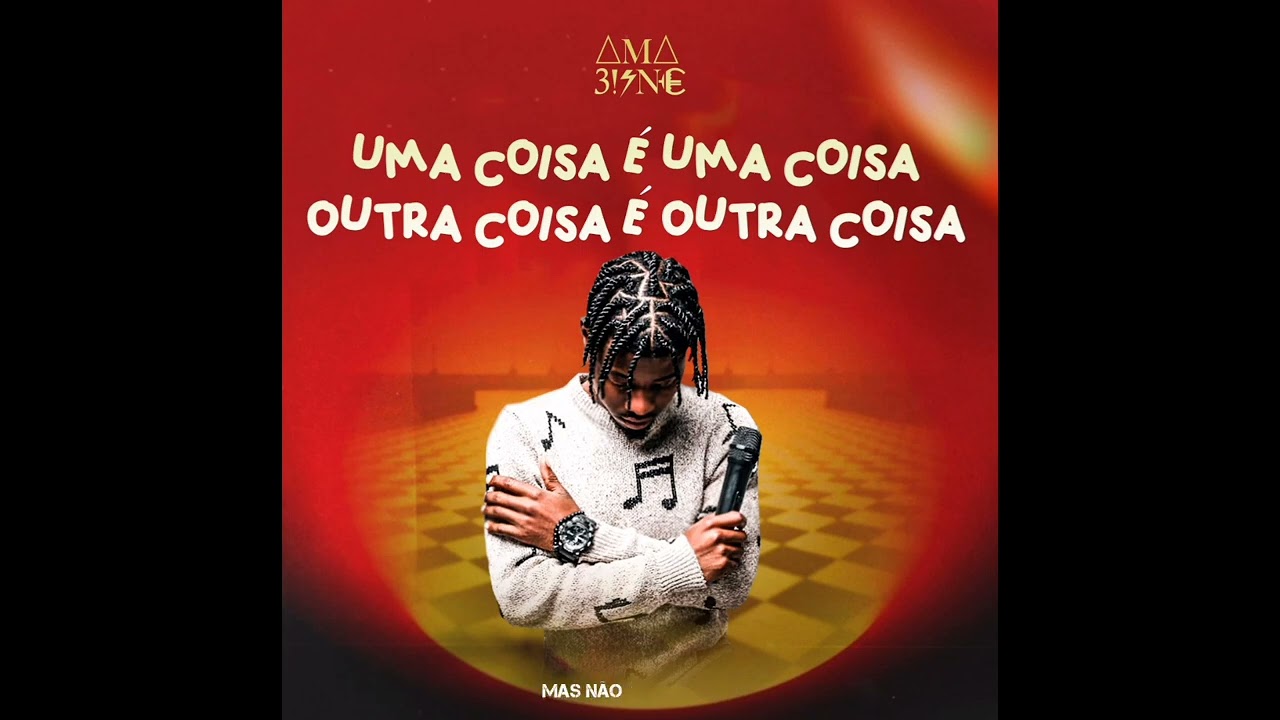 Amabisne - Uma Coisa É Uma Coisa,Outra Coisa É Outra Coisa