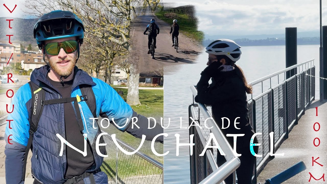 TOUR DU LAC DE NEUCHÂTEL - 100km en VTT