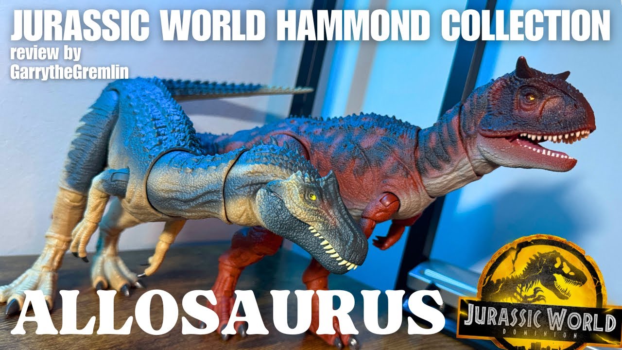Jurassic World Hammond Collection Allosaurus review by GarrytheGremlin