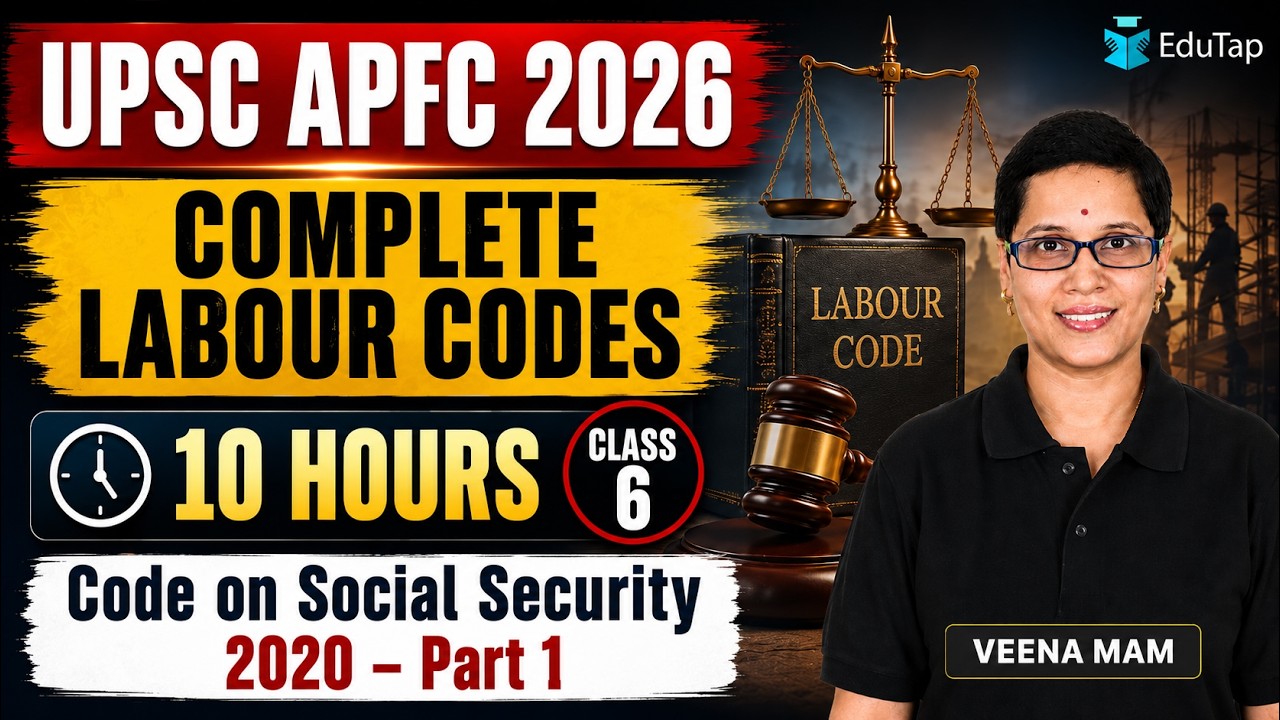 UPSC EPFO APFC Labour Codes Free Classes 2026 | Code on Social Security, 2020 Part 2