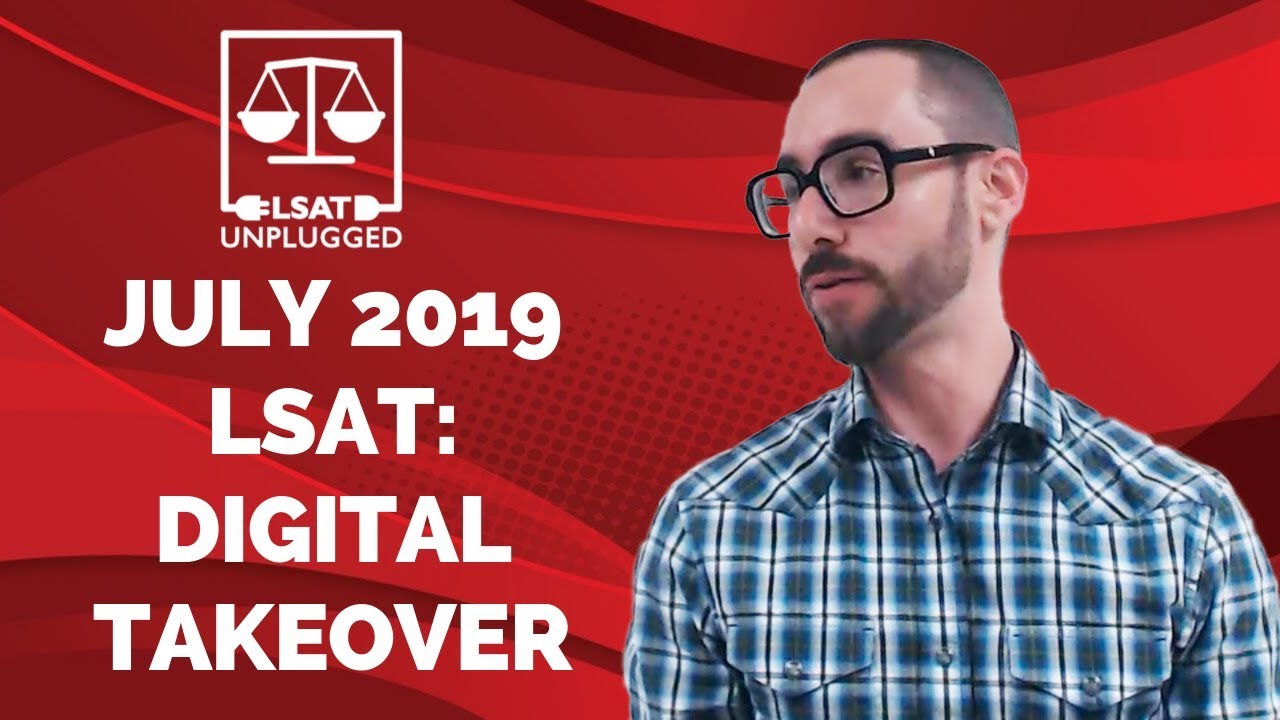 July 2019 LSAT: Digital Tablet Takeover