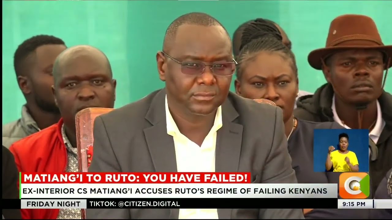 EX-interior CS Matiang’i accuses Ruto’s regime of failing kenyans